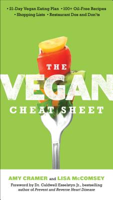 Vegan Cheat Sheet: Your Take-Everywhere Guide to Plant-based Eating