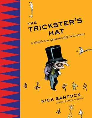 Image for Trickster's Hat: A Mischievous Apprenticeship in Creativity