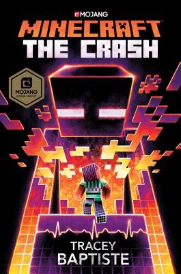 Image for Minecraft: The Crash: An Official Minecraft Novel Minecraft: The Crash: An Official Minecraft Novel