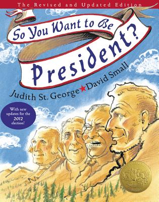 So You Want to Be President: The Revised and Updated Edition (Revised and Updated)