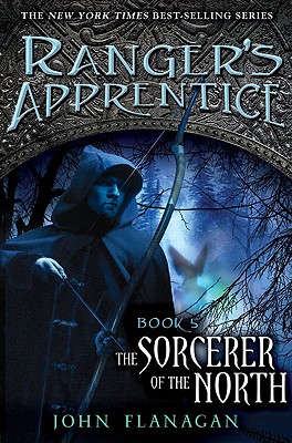 The Sorcerer of the North (Ranger's Apprentice, Book 5)