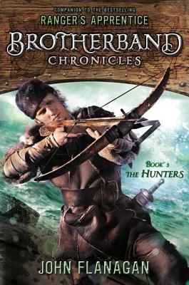 Brotherband Chronicles: Book 3 The Hunters