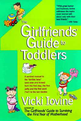 The Girlfriends' Guide to Toddlers