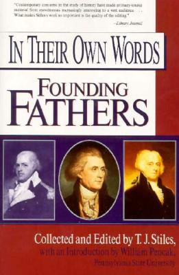 In Their Own Words: Founding Fathers (In Their Own Words (Scholastic Paperback))