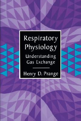 Respiratory Physiology: Understanding Gas Exchange