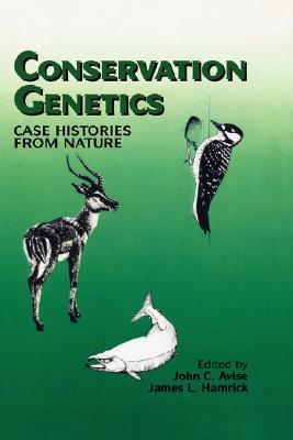 Image for Conservation Genetics: Case Histories from Nature