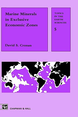 Marine Minerals in Exclusive Economic Zones (Topics in the Earth Sciences)