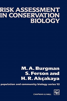 Risk Assessment in Conservation Biology (Population and Community Biology Series, 12)