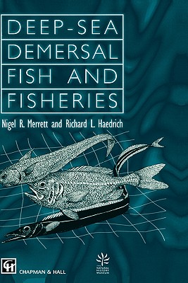 Deep-Sea Demersal Fish and Fisheries (Fish & Fisheries Series, 23)