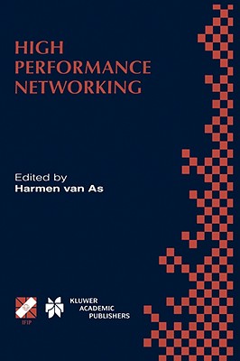 High Performance Networking: IFIP TC-6 Eighth International Conference on High Performance Networking (HPN'98) Vienna, Austria, September 21-25, 1998 . Information and Communication Technology, 8)