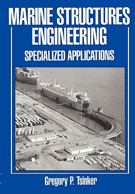 Marine Structures Engineering: Specialized Applications: Specialized applications