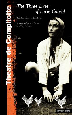 Image for Three Lives Of Lucie Cabrol (Modern Plays)