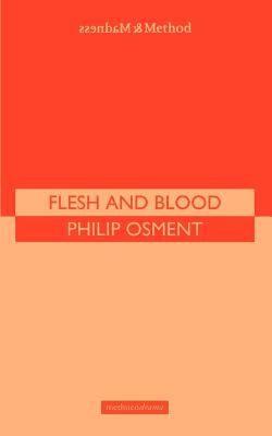 Flesh and blood (A Methuen fast track playscript)