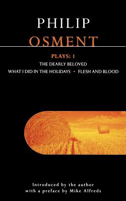Osment Plays: 1 (Contemporary Dramatists) (Vol 1)