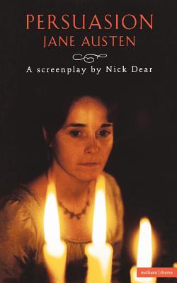 Persuasion: Screenplay (Screen and Cinema) Image for Persuasion: Screenplay (Screen and Cinema)