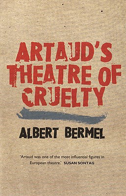 Artaud's Theatre Of Cruelty (Plays and Playwrights)