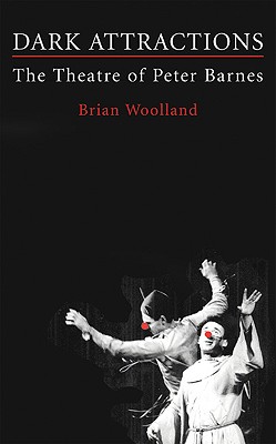 Dark Attractions (Plays and Playwrights)