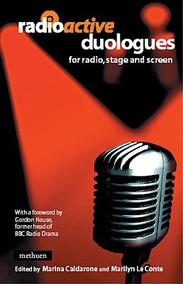 Radioactive: Duologues (Audition Speeches)