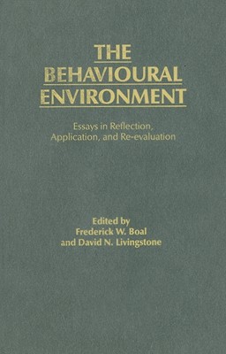 The Behavioural Environment: Essays in Reflection, Application and Re-evaluation