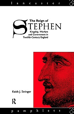 The Reign of Stephen (Lancaster Pamphlets)
