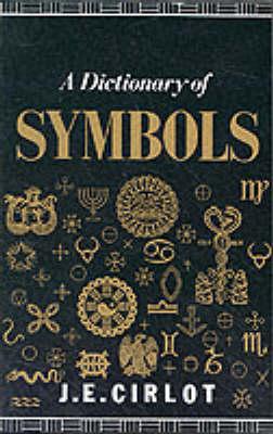 A Dictionary of Symbols