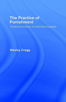 The Practice of Punishment (Readings in Applied Ethics)