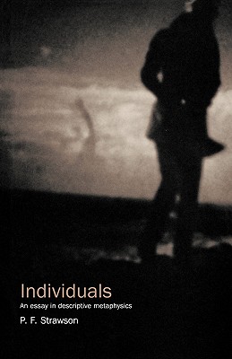 Individuals: An Essay in Descriptive Metaphysics