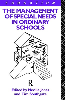 The Management of Special Needs in Ordinary Schools (Educational Management Series)