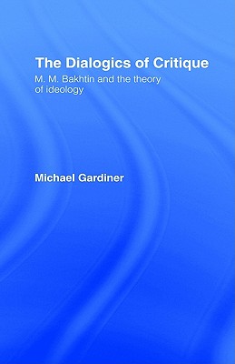 The Dialogics of Critique