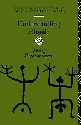 Understanding Rituals (European Association of Social Anthropologists)
