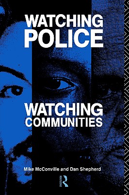 Watching Police. Watching Communities.