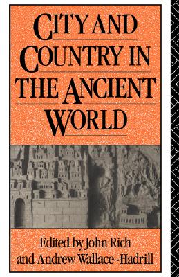 CITY AND COUNTRY IN THE ANCIENT WORLD
