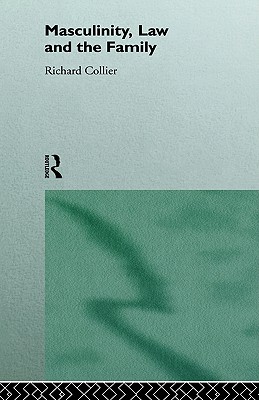 Masculinity, Law and Family