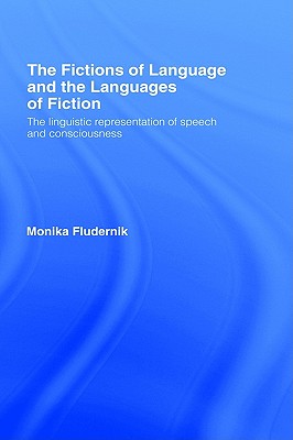 The Fictions of Language and the Languages of Fiction