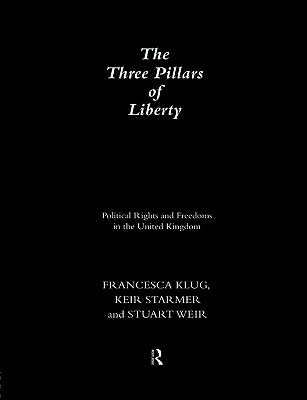 The Three Pillars of Liberty (The Democratic Audit of the United Kingdom)