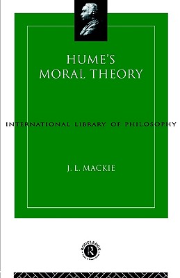 Hume's Moral Theory (International Library of Philosophy)
