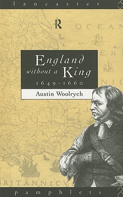 England Without a King 1649-60 (Lancaster Pamphlets)