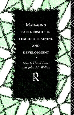 Managing Partnership in Teacher Training and Development (Educational Management)