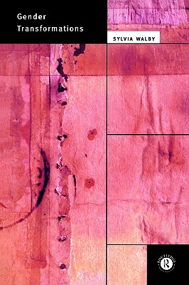 Gender Transformations (International Library of Sociology)