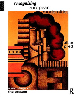 Recognising European Modernities: A Montage of the Present