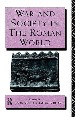 WAR AND SOCIETY IN THE ROMAN WORLD