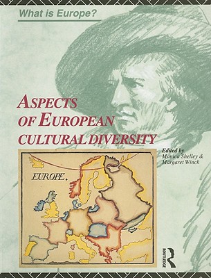 Aspects of European Cultural Diversity (What is Europe)
