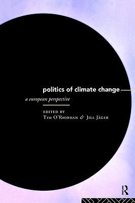 Image for The Politics of Climate Change: A European Perspective (Global Environmental Change)