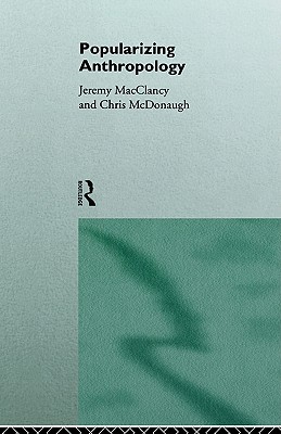 Popularizing Anthropology
