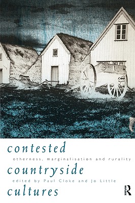 Contested Countryside Cultures: Rurality and Socio-cultural Marginalisation