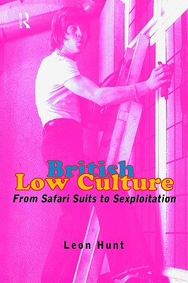 British Low Culture: From Safari Suits to Sexploitation