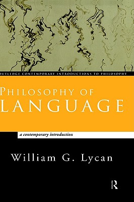 Philosophy of Language: A Contemporary Introduction (Routledge Contemporary Introductions to Philosophy)