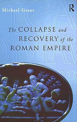 Collapse and Recovery of the Roman Empire (Routledge Key Guides)