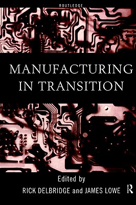 Manufacturing in Transition (And Business Studies; 7)