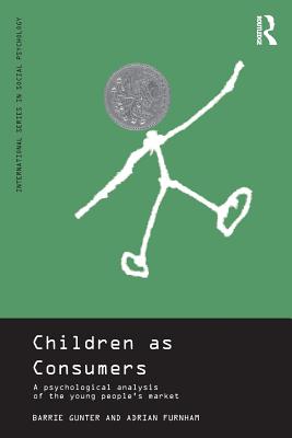 Image for CHILDREN AS CONSUMERS : A PSYCHOLOGICAL